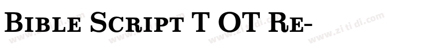 Bible Script T OT Re字体转换